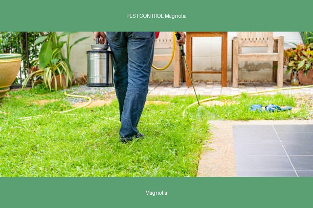 PEST CONTROL Magnolia